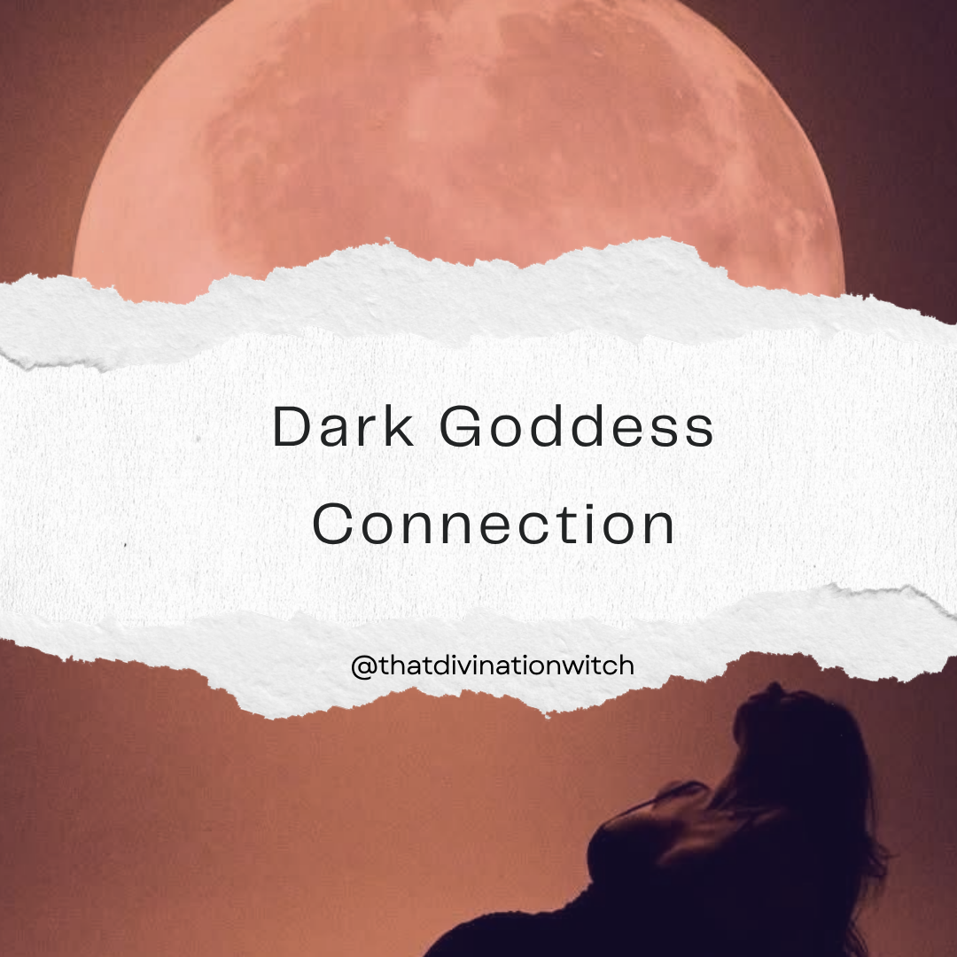 Dark Goddess Connection Reading